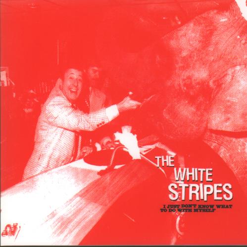 THE_WHITE_STRIPES_I+JUST+DONT+KNOW+WHAT+TO+DO+WITH+MYSELF-682924 White Stripes - I Just Don't Know What to Do With Myself / Who's to say... - Imagem 1