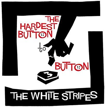 thewhitef White Stripes - The hardest Button to Button / St. Ides of March - Imagem 1