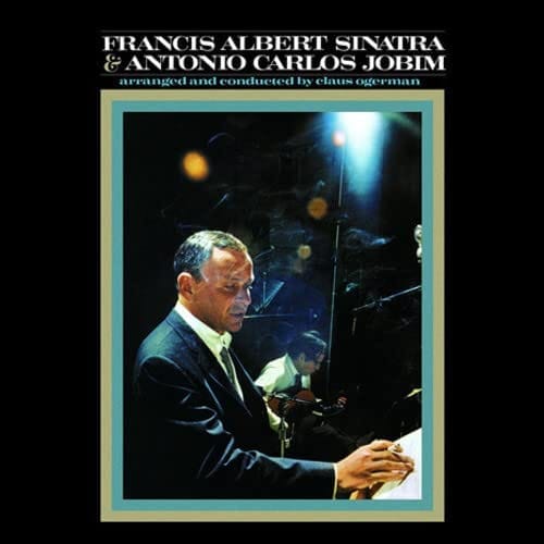 capa Frank Sinatra & Tom Jobim - Francis Albert Sinatra & Antonio Carlos Jobim - Imagem 1