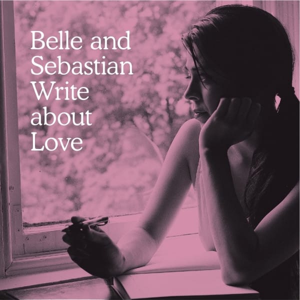 capa Belle and Sebastian - Write About Love - Imagem 1