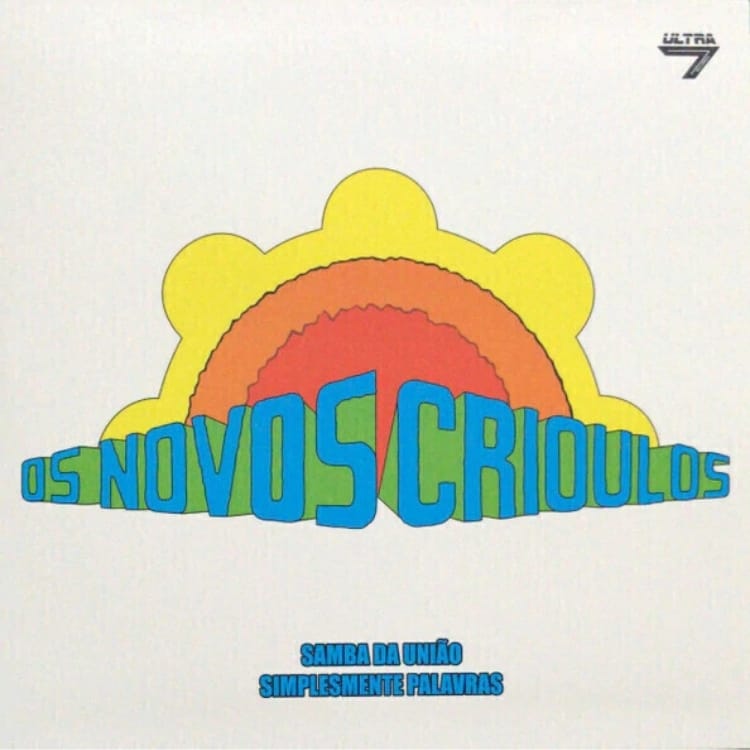 capa Os Novos Crioulos - Samba Da União - Simplesmente Palavras (Compacto 7") - Imagem 1