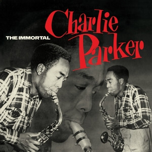 Capa Charlie Parker – The Immortal (Green Vinyl) - Imagem 1
